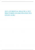 2023 ATI MENTAL HEALTH A 2023 PROCTORED EXAM(UPDATED 2023 STUDY GUIE)