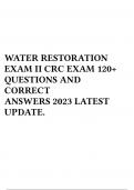 WATER RESTORATION EXAM II CRC EXAM 120+ QUESTIONS AND CORRECT ANSWERS 2023 LATEST UPDATE.