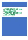 ATI MENTAL FINAL 2023  EXAM {GRADED  A}VERIFIED QUESTIONS  AND ANSWERS