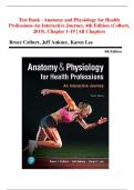 Test Bank - Anatomy and Physiology for Health  Professions-An Interactive Journey, 4th Edition (Colbert,  2019), Chapter 1-19 | All Chapters