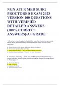 NGN ATI R MED SURG PROCTORED EXAM 2023 VERSION 100 QUESTIONS WITH VERIFIED DETAILED ANSWERS (100% CORRECT ANSWERS)/A+ GRADE