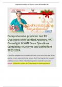 Comprehensive predictor test 85 Questions with Verified Answers, VATI Greenlight & VATI Exam Questions Containing 442 terms and Definitions 2023-2024.  