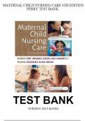 Test Bank Maternal Child Nursing Care, 6th Edition, Shannon Perry, Marilyn Hockenberry, Deitra Lowdermilk, David Wilson, Kathryn Alden, Mary Catherine Cashion, Complete Latest Grade Booster