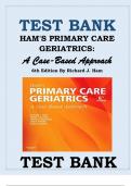 TEST BANK FOR HAM'S PRIMARY CARE GERIATRICS- A CASE-BASED APPROACH 6TH EDITION BY RICHARD J. HAM