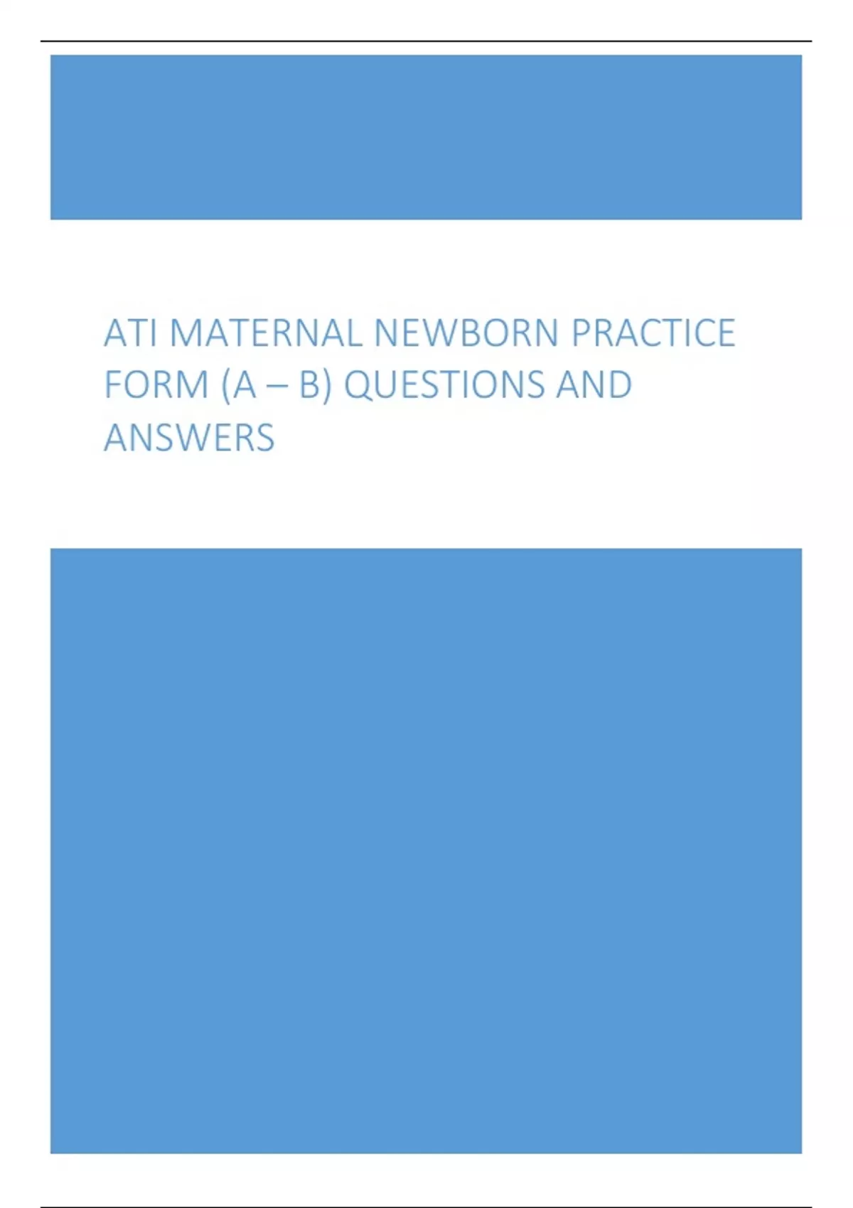 ATI Maternal Newborn Practice Form (A – B) Questions And Answers Latest ...