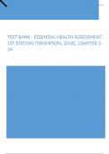 Test Bank - Essential Health Assessment, 1st edition (Thompson, 2018), Chapter 1-24 latest update 2024