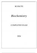 BCHM 551 BIOCHEMISTRY COMPLETED EXAM 2024..