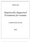 TRMA 840 EMPIRICALLY-SUPPORTED TREATMENTS FOR TRAUMA COMPLETED EXAM 2024.