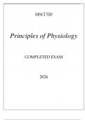 MSCI 520 PRINCIPLES OF PHYSIOLOGY COMPLETED EXAM 2024.MSCI 520 PRINCIPLES OF PHYSIOLOGY COMPLETED EXAM 2024.