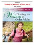 Test Bank for Nursing for Wellness in Older Adults 8th Edition by Carol A. Miller |All Chapters,  Year-2023/2024|