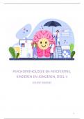 Samenvatting -  psychopathologie en psychiatrie k&j, deel 2 (P0W61a)