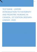 Test Bank - Leifers Introduction to Maternity and Pediatric Nursing in Canada, 1st Edition (Keenan-Lindsay, 2020