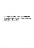 NUR 155 Nursing Final Exam Questions and Answers Latest Update 2024 (Graded A+)