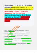 Meteorology 1, 2, 3, 4, 5, 6, 7, 8 Review Questions Meteorology Chapter 9, 10, 11, 13, 14, 15 &16 Review Questions 2024 Updated Graded A+ Meteorology chapter 1 2024 New Generation 100% TOPSCORE Meteorology chapter 2 A+ Rated 100% First Class!!! METEO 003 