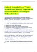 State of Colorado Motor Vehicle  Dealer Board Mastery Examination Questions With Verified Expert  Written Solutions