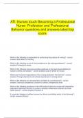 ATI: Nurses touch Becoming a Professional Nurse- Profession and Professional Behavior bundled exam questions and answers.