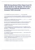 D&D Driving School Ohio Class 9 and 10 Study Guide 9- The Vehicle, 10- Driver's Licensing and Attitude Questions and Answers 100% Accurate