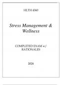 HLTH 4360 STRESS MANAGEMENT & WELLNESS COMPLETED EXAM WITH RATIONALES 2024