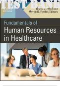 TEST BANK for Fundamentals of Human Resources in Healthcare, 2nd Edition by  Bruce Fried