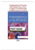 Fundamentals Of Nursing 10th Edition Potter Perry Complete Test Bank With Verified Answers LATEST 