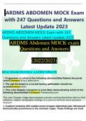 ARDMS ABDOMEN MOCK Exam  with 247 Questions and Answers  Latest Update 2023 ARDMS ABDOMEN MOCK Exam with 247  Questions and Answers Latest Update 2023 ARDMS Abdomen MOCK exam  Questions and Answers  (2022/2023) REAL EXAM 2023/2024 ..LATEST UPDAT