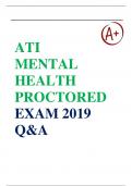New File Update: ATI Mental Health Proctored Exam 2019- Verified Questions and Answers with Rationales