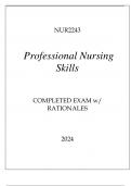 NUR2243 PROFESSIONAL NURSING SKILLS COMPLETED EXAM WITH RATIONALES 2024.