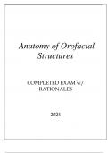 ANATOMY OF OROFACIAL STRUCTURES COMPLETED EXAM WITH RATIONALES 2024.