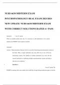 NURS 6630 MIDTERM EXAM  PSYCHOPATHOLOGY REAL EXAM 2023/2024  NEW UPDATE/ NURS 6630 MIDTERM EXAM  WITH CORRECT SOLUTIONS RATED A+ PASS 