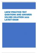 LMSW Practice Test Questions and answers solved solution 2024