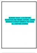 Nursing Today, 11th Edition. Transition and Trends. Editors JoAnn Zerwekh & Ashley Garneau Test Bank All Chapters Covered