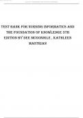 Test Bank For Nursing Informatics and the Foundation of Knowledge 5th Edition by Dee McGonigle , Kathleen Mastrian