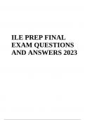 ILE PREP FINAL EXAM QUESTIONS AND ANSWERS LATEST UPDATED 2024 (GRADED)