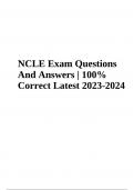 NCLE Exam Questions With Vetrified Answers Latest Updated 2024 (GRADED)