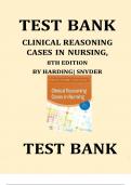 CLINICAL REASONING CASES IN NURSING, 8TH EDITION BY MARIANN M. HARDING AND JULIE S. SNYDER TEST BANK Latest Verified Review 2024 Practice Questions and Answers for Exam Preparation, 100% Correct with Explanations, Highly Recommended, Download to Score A+