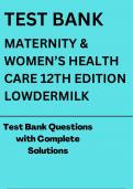 TEST BANK MATERNITY & WOMEN’S HEALTH CARE 12TH EDITION LOWDERMILK Test Bank Questions with Complete Solutions