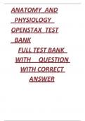 ANATOMY AND PHYSIOLOGY  OPENSTAX TEST BANK FULL TEST BANK  WITH QUESTION WITH CORRECT ANSWER GRADED A+
