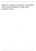 MEDICAL SURGICAL NURSING 10th EDITION  TEST BANK CHAPTER 28 / MED-SURG  NURSING EXAM