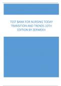 Test Bank for Nursing Today Transition and Trends 10th Edition | Latest Update | 2024