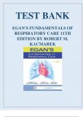 EGAN'S FUNDAMENTALS OF RESPIRATORY CARE, 11TH EDITION BY ROBERT M. KACMAREK TEST BANK ISBN. 9780323393867