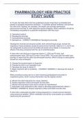 PHARMACOLOGY HESI PRACTICE  STUDY GUIDE