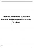 Test Bank For Maternal Newborn and women 's health nursing 7th edition latest 2023-2024 ( Complete and 100% Verified)