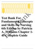 Test Bank For Fundamental Concepts and Skills for Nursing 6th Edition by Patricia A. Williams Chapter 1- 41 Complete Guide