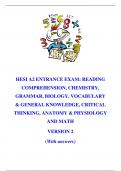 HESI A2 ENTRANCE EXAM READING COMPREHENSION, CHEMISTRY, GRAMMAR, BIOLOGY, VOCABULARY & GENERAL KNOWLEDGE, CRITICAL THINKING, ANATOMY & PHYSIOLOGY AND MATH VERSION 2