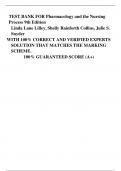 TEST BANK FOR Pharmacology and the Nursing  Process 9th Edition  Linda Lane Lilley, Shelly Rainforth Collins, Julie S.  Snyder  WITH 100% CORRECT AND VERIFIED EXPERTS  SOLUTION THAT MATCHES THE MARKING  SCHEME.  100% GUARANTEED SCORE (A+)