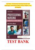 Test Bank - Professional Nursing-Concepts and Challenges, 10th Edition (Black, 2024), Chapter 1-16 | All Chapters