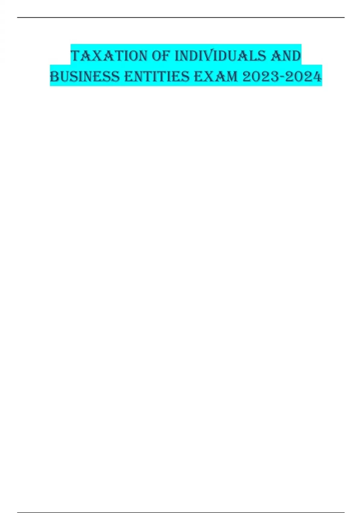 TAXATION OF INDIVIDUALS AND BUSINESS ENTITIES EXAM TAXATION OF