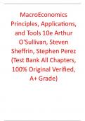Test Bank For MacroEconomics Principles, Applications, and Tools 10th Edition By Arthur O'Sullivan, Steven Sheffrin, Stephen Perez (All Chapters, 100% Original Verified, A+ Grade)