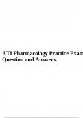 ATI Pharmacology Practice Exam Question and Answers.