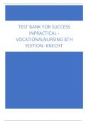 TEST BANK FOR SUCCESS  INPRACTICAL - VOCATIONALNURSING 8TH  EDITION- KNE